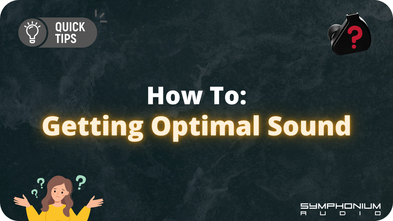 How to: Getting Optimal Sound