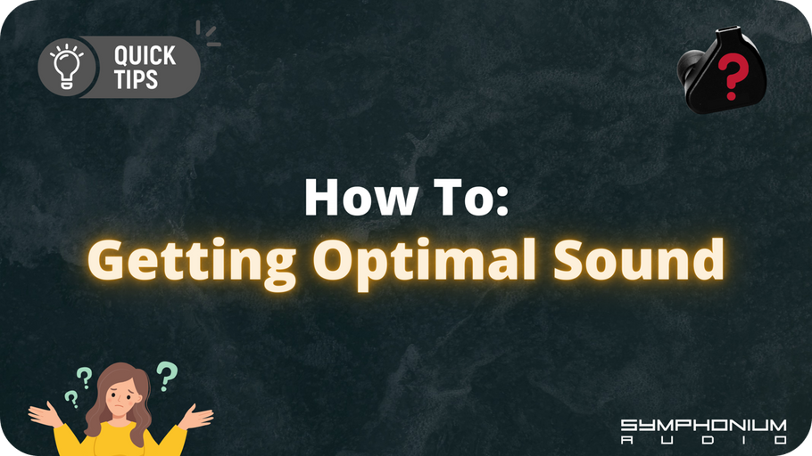 How to: Getting Optimal Sound